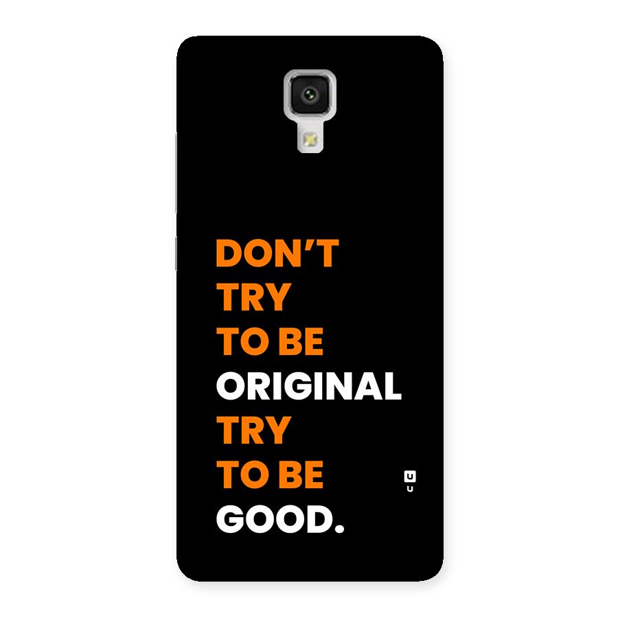 To Be Good Back Case for Mi4