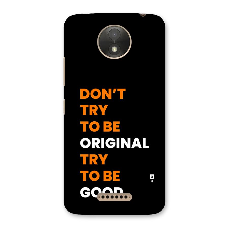 To Be Good Back Case for Moto C Plus