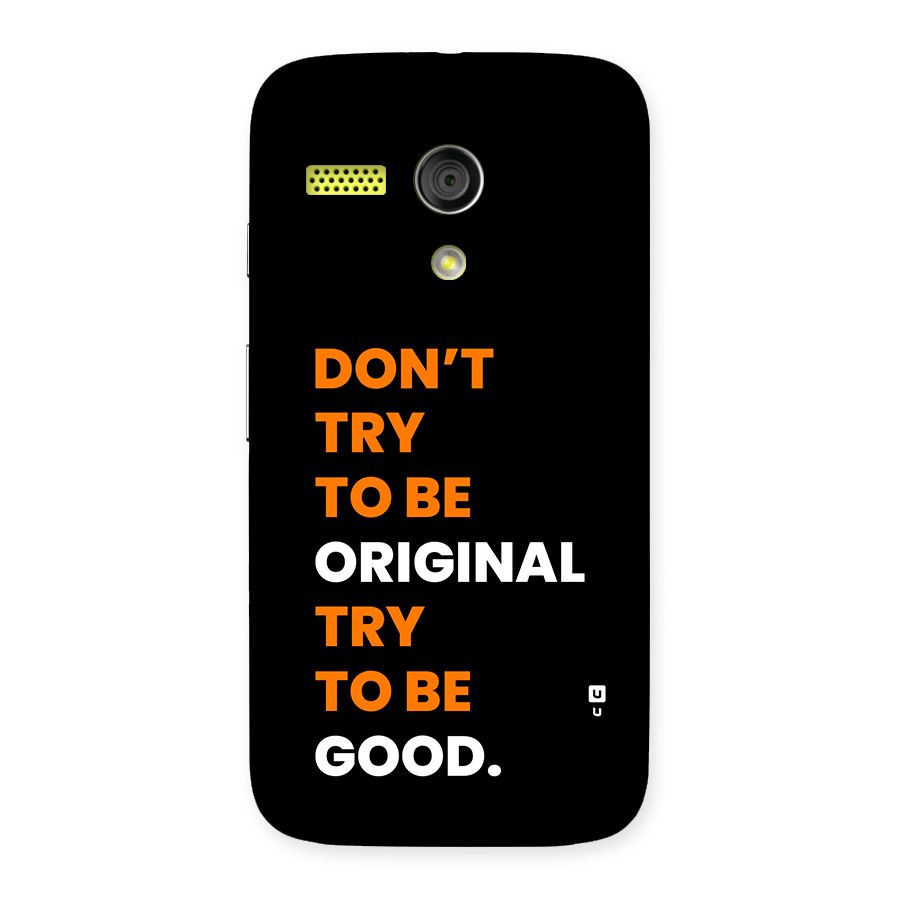 To Be Good Back Case for Moto G