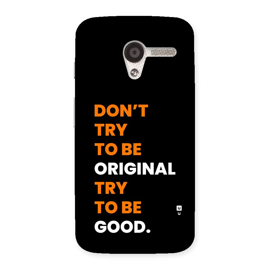 To Be Good Back Case for Moto X