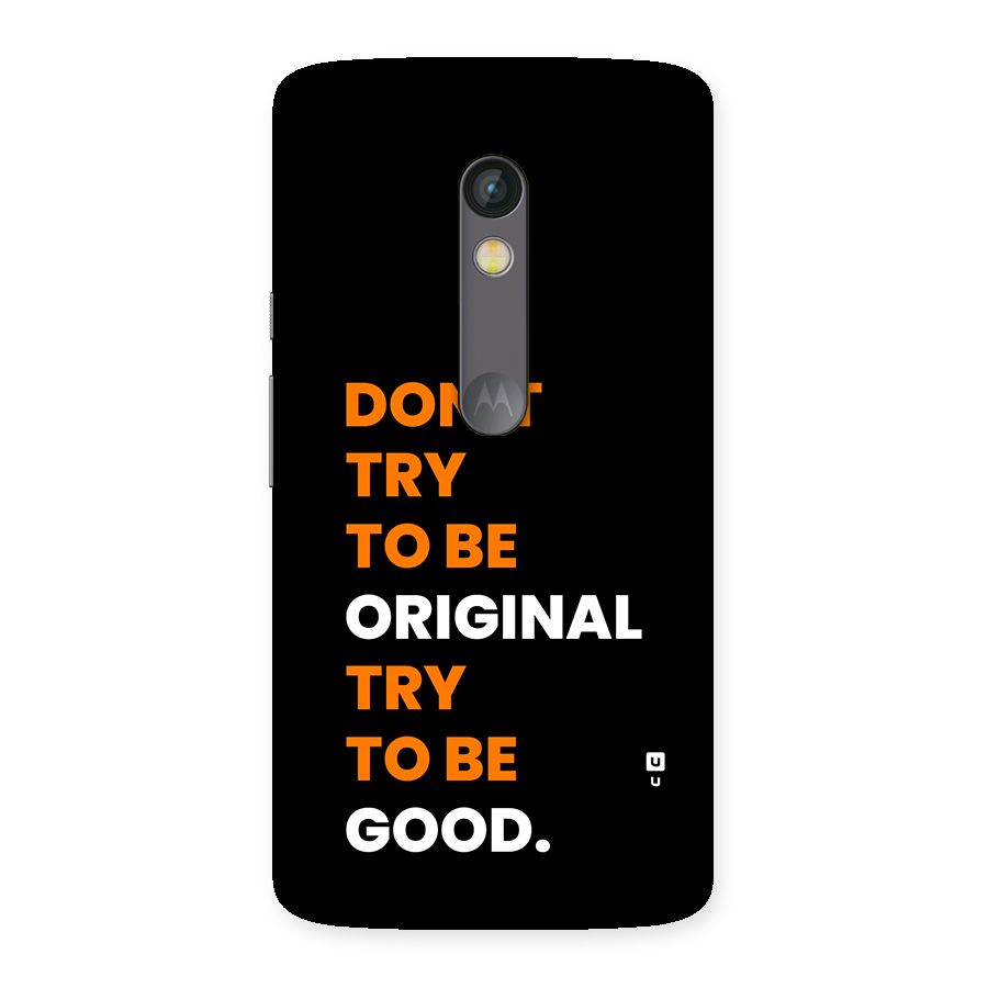 To Be Good Back Case for Moto X Play