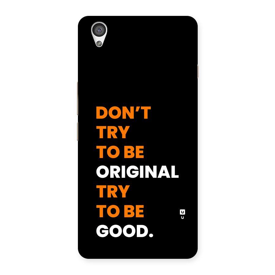 To Be Good Back Case for OnePlus X