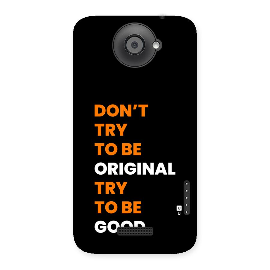 To Be Good Back Case for One X