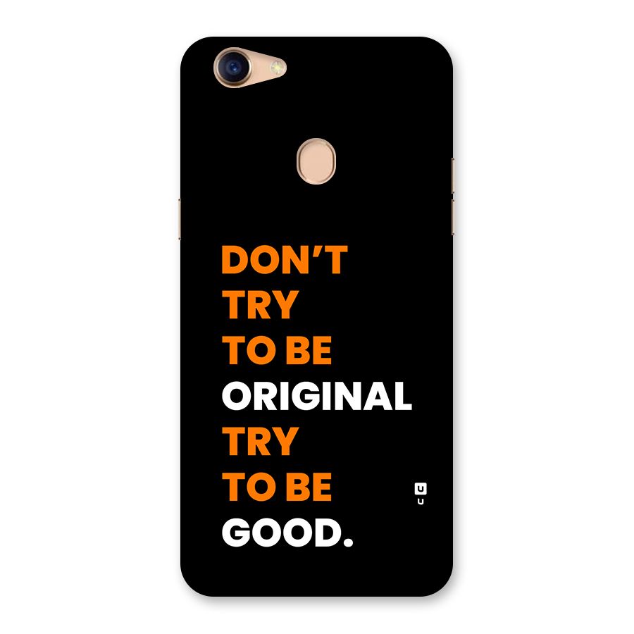 To Be Good Back Case for Oppo F5