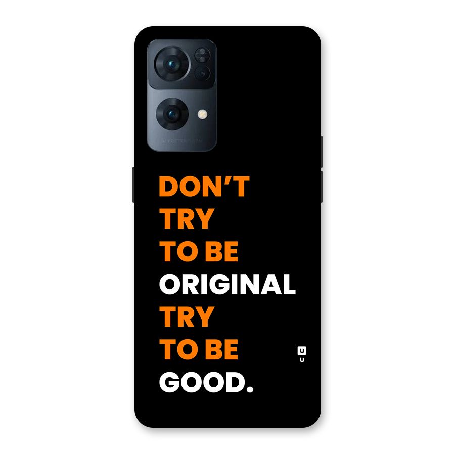 To Be Good Back Case for Oppo Reno7 Pro 5G