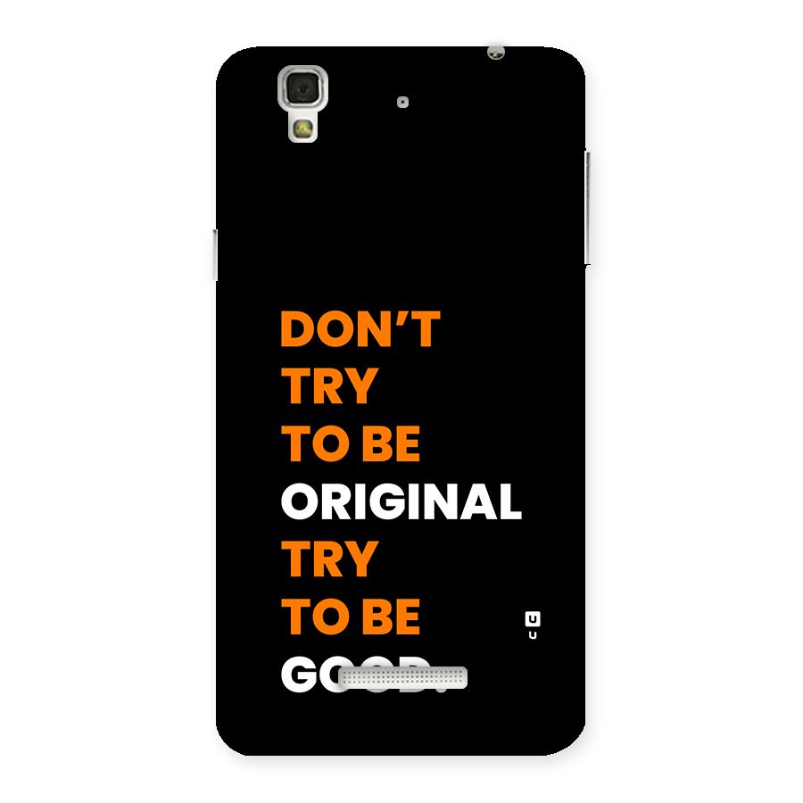 To Be Good Back Case for YU Yureka Plus