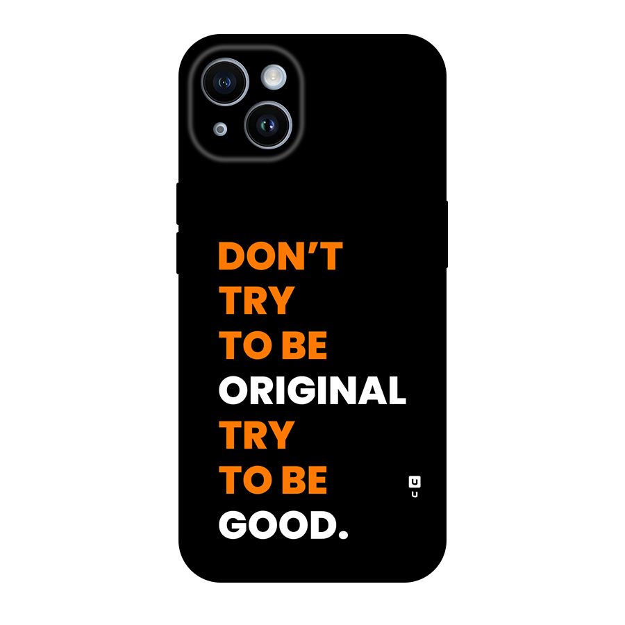 To Be Good Back Case for iPhone 14