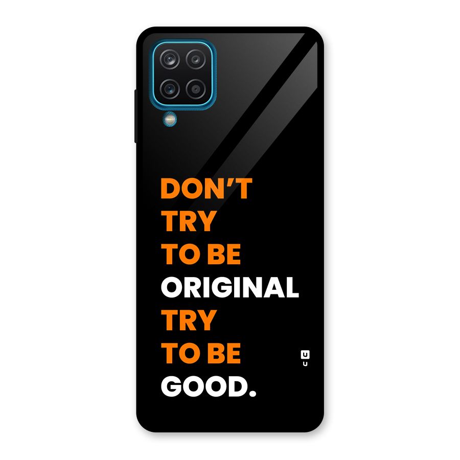 To Be Good Glass Back Case for Galaxy A12