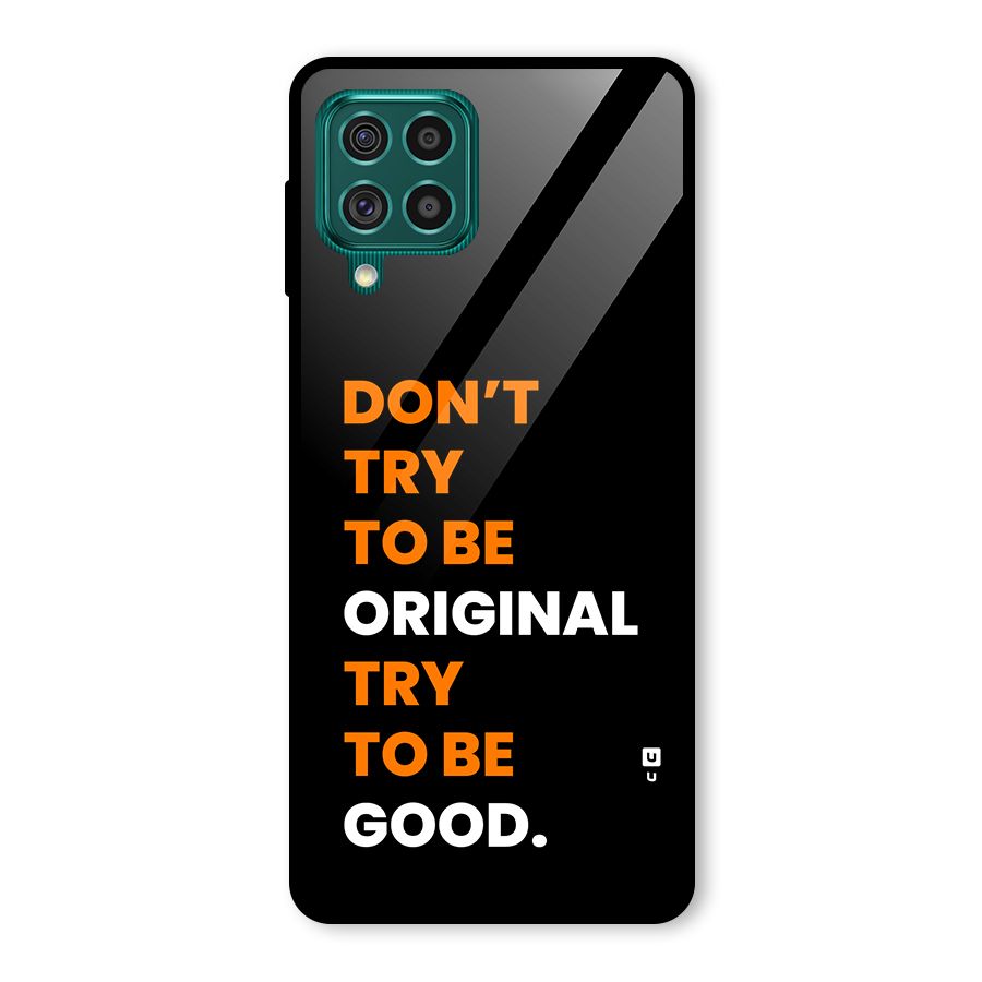 To Be Good Glass Back Case for Galaxy F62