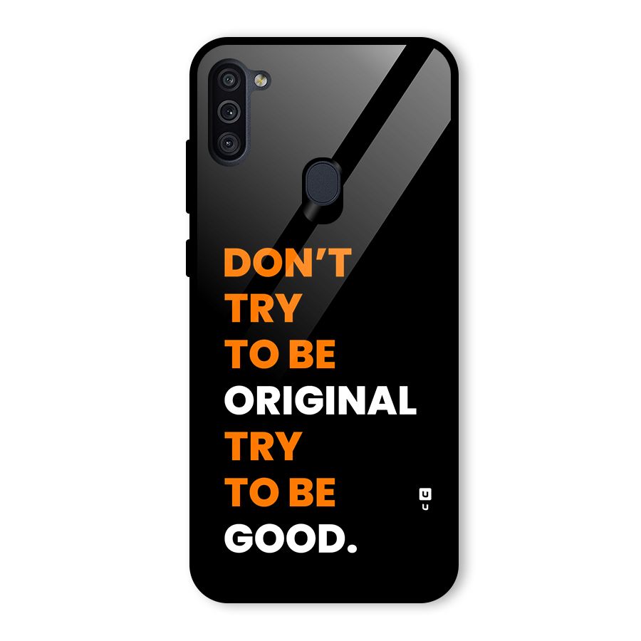 To Be Good Glass Back Case for Galaxy M11