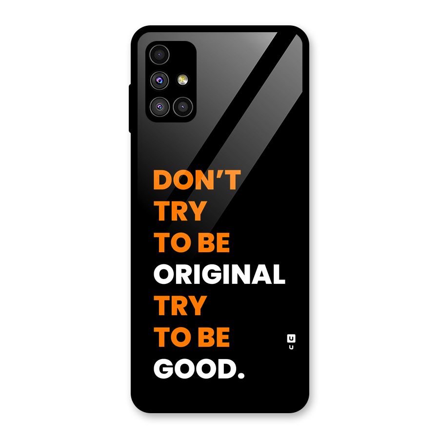 To Be Good Glass Back Case for Galaxy M51