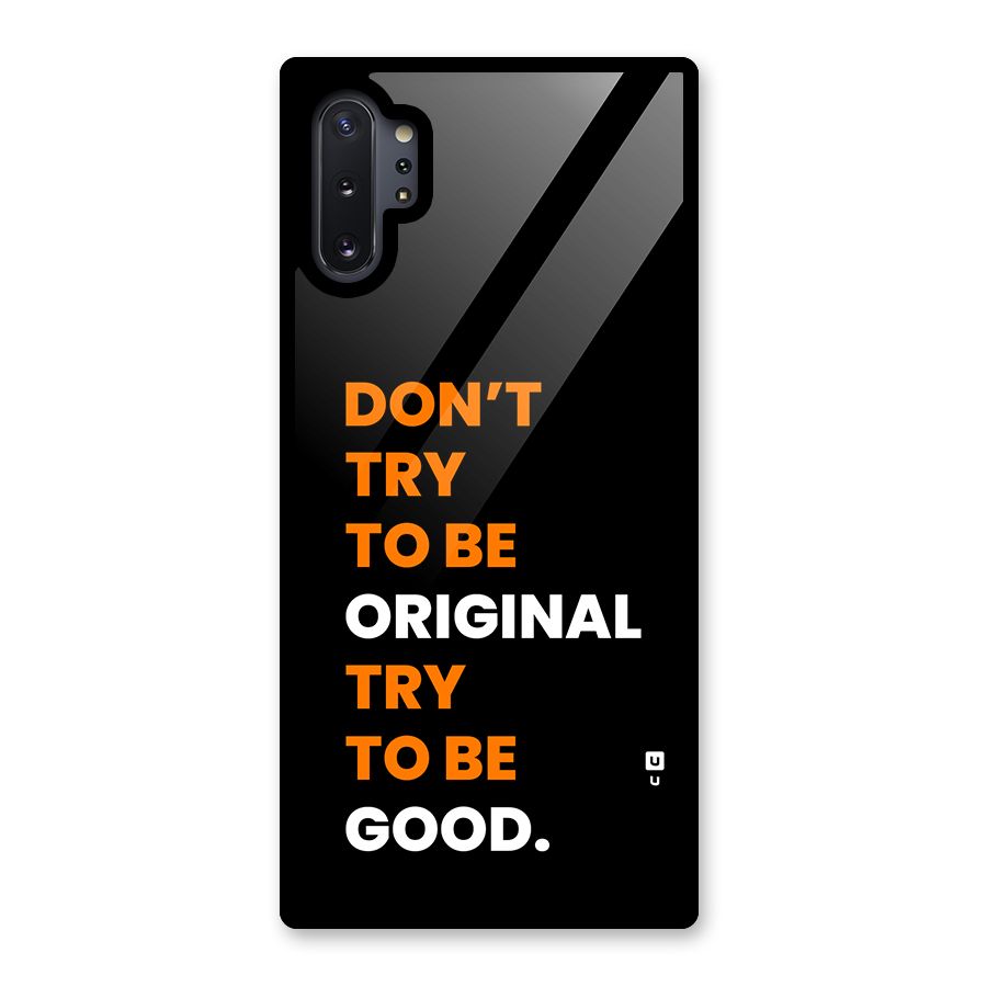 To Be Good Glass Back Case for Galaxy Note 10 Plus