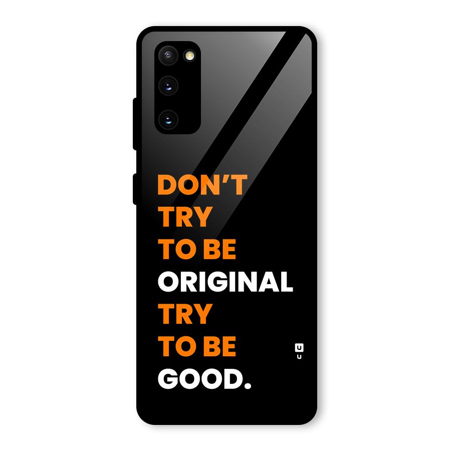 To Be Good Glass Back Case for Galaxy S20 FE 5G