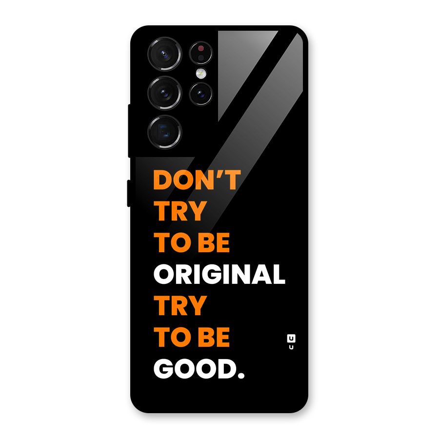 To Be Good Glass Back Case for Galaxy S21 Ultra 5G