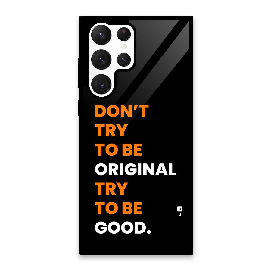 To Be Good Glass Back Case for Galaxy S22 Ultra 5G