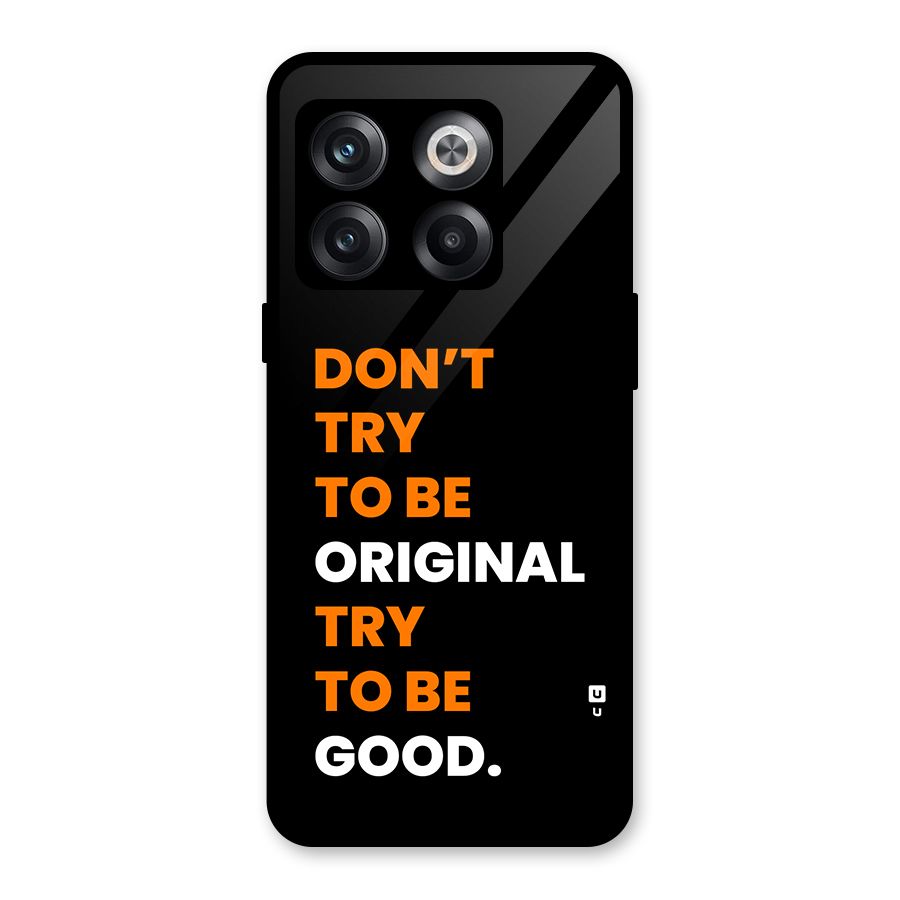 To Be Good Glass Back Case for OnePlus 10T