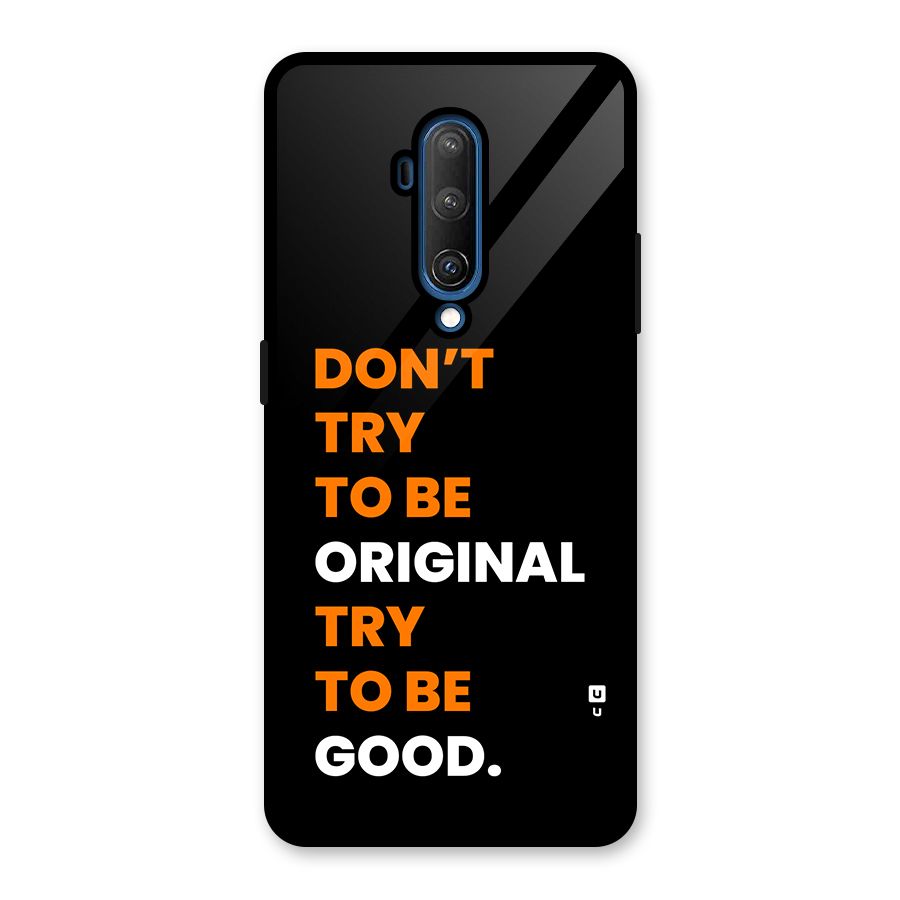 To Be Good Glass Back Case for OnePlus 7T Pro