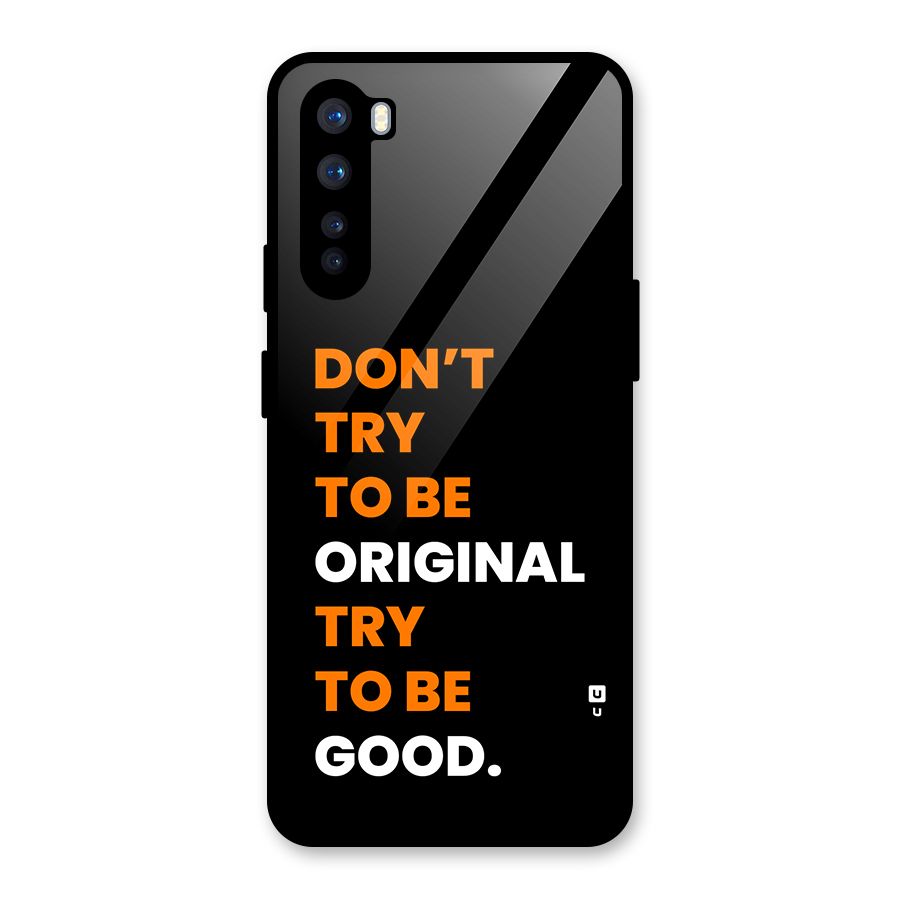 To Be Good Glass Back Case for OnePlus Nord