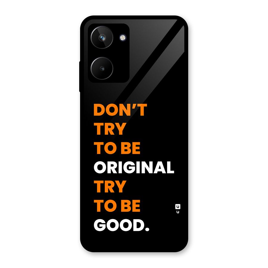 To Be Good Glass Back Case for Realme 10