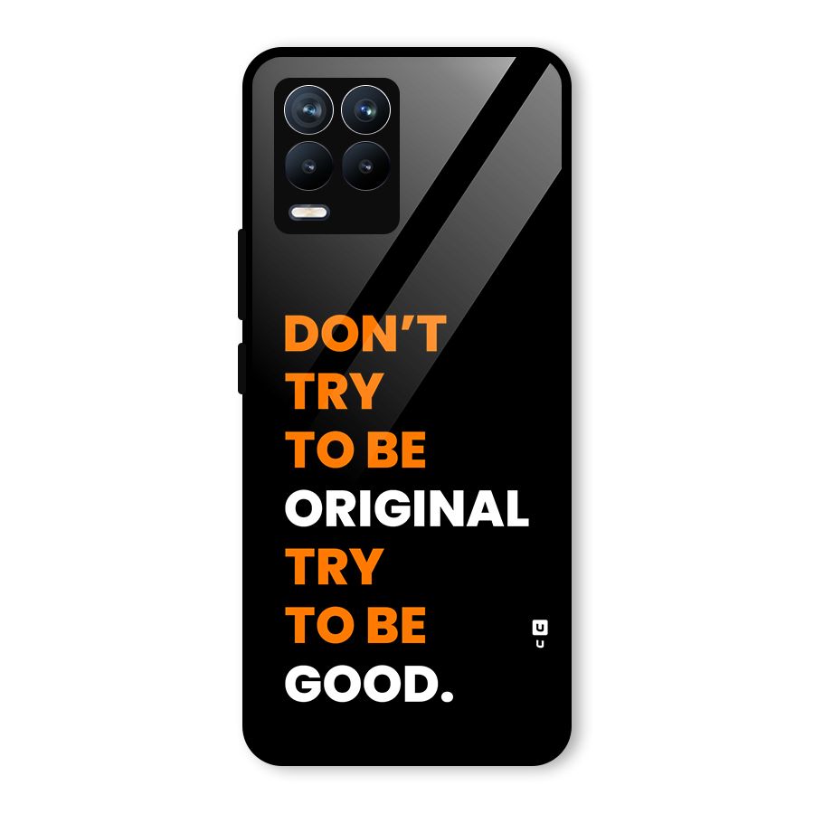 To Be Good Glass Back Case for Realme 8