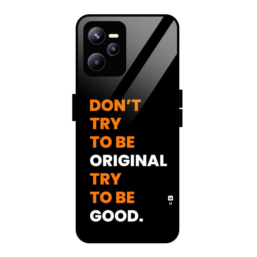 To Be Good Glass Back Case for Realme C35