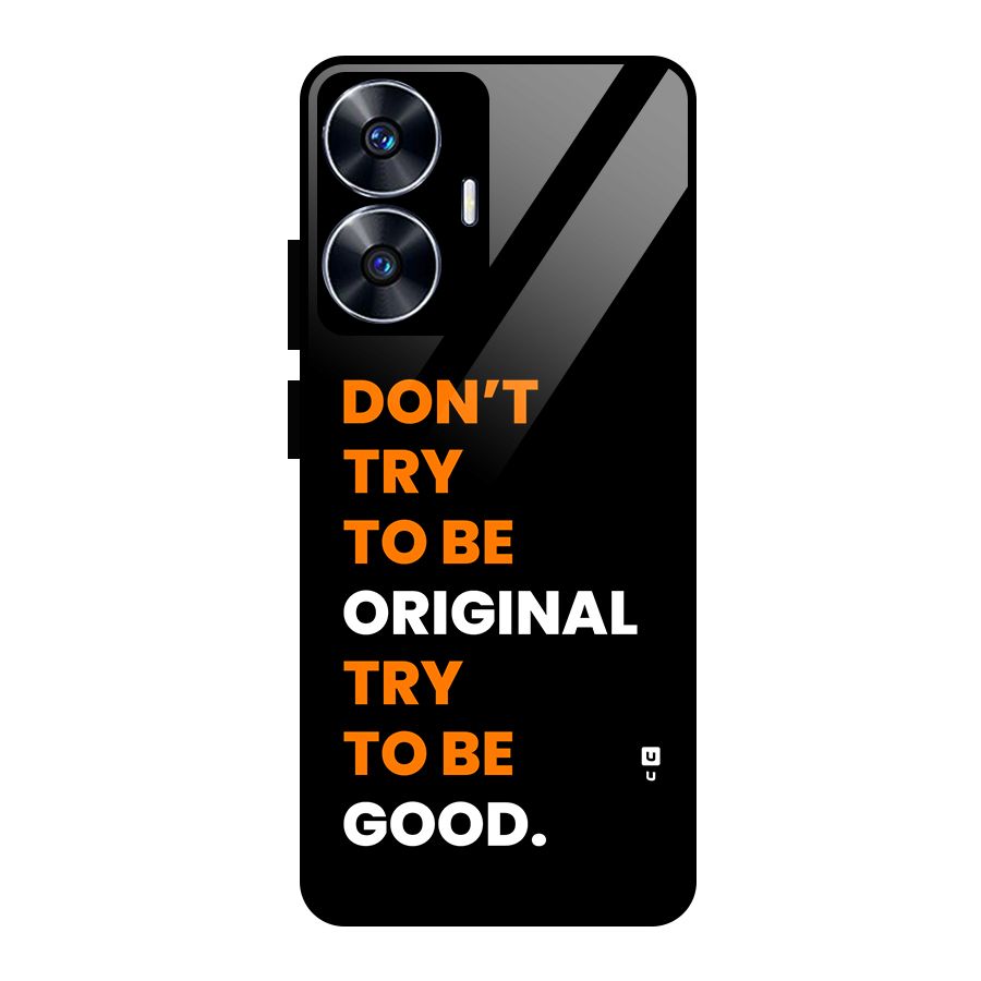 To Be Good Glass Back Case for Realme Narzo N55