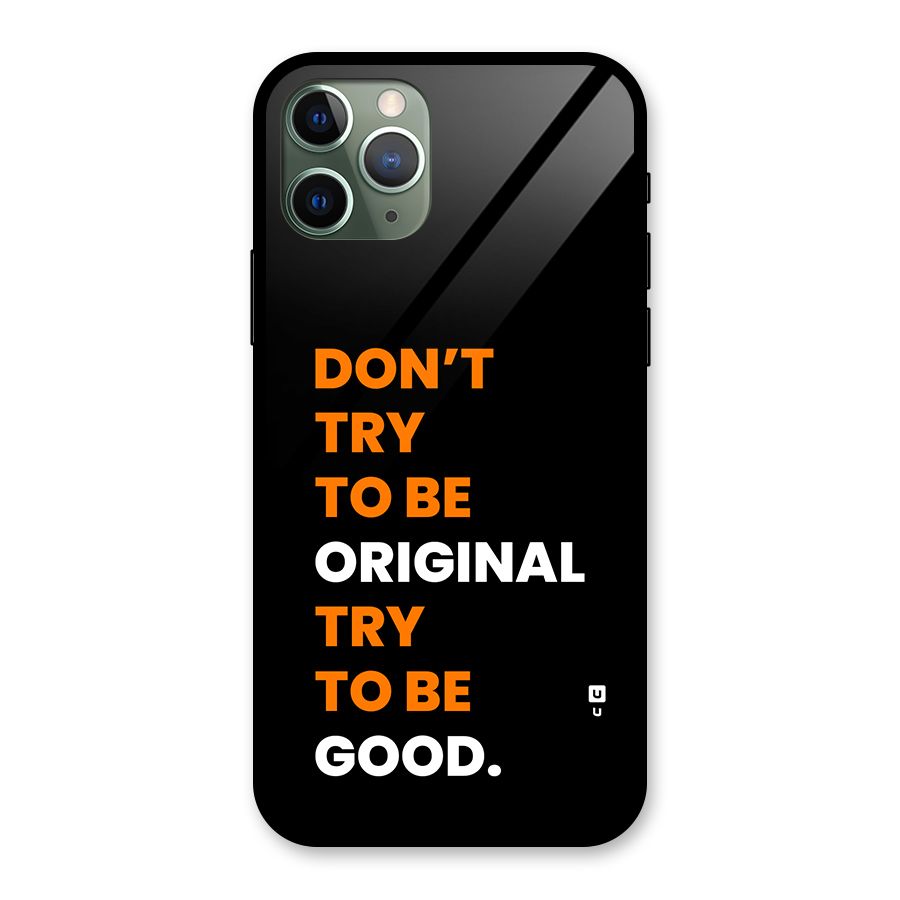 To Be Good Glass Back Case for iPhone 11 Pro