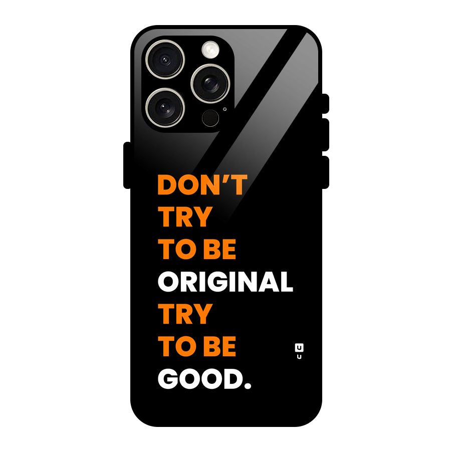 To Be Good Glass Back Case for iPhone 15 Pro Max
