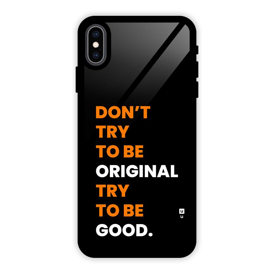 To Be Good Glass Back Case for iPhone XS Max