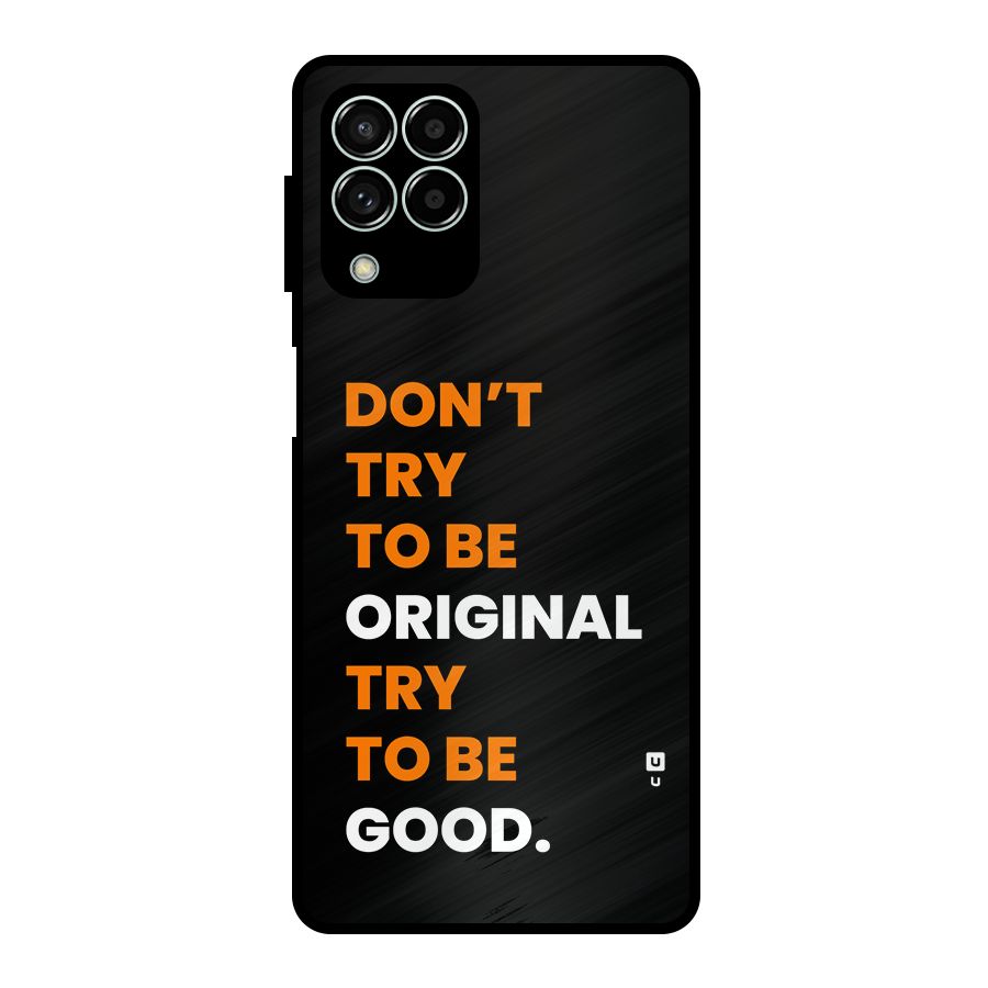 To Be Good Metal Back Case for Galaxy M33