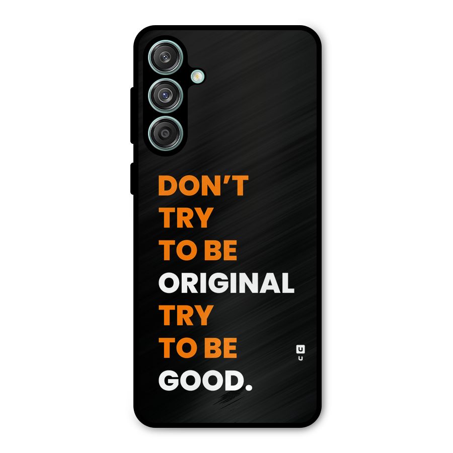 To Be Good Metal Back Case for Galaxy M55 5G