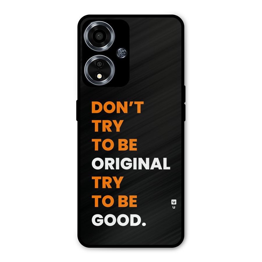 To Be Good Metal Back Case for Oppo A59