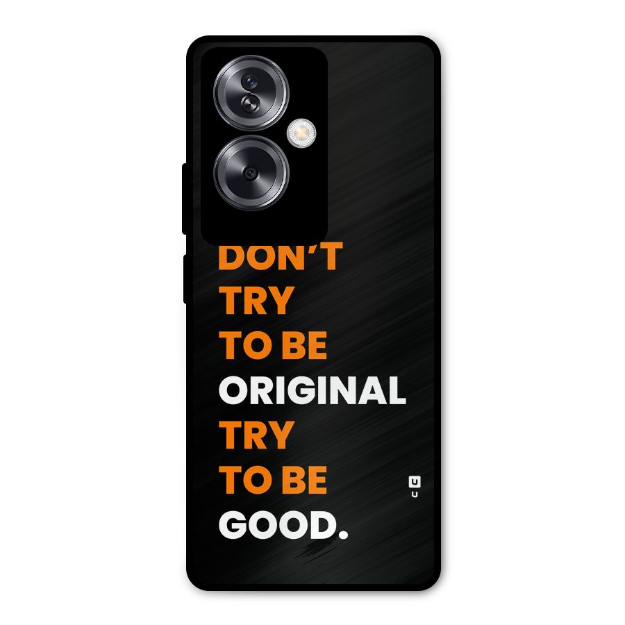 To Be Good Metal Back Case for Oppo A79 5G