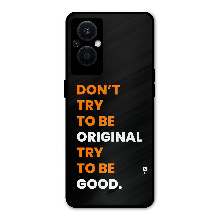 To Be Good Metal Back Case for Oppo F21 Pro 5G