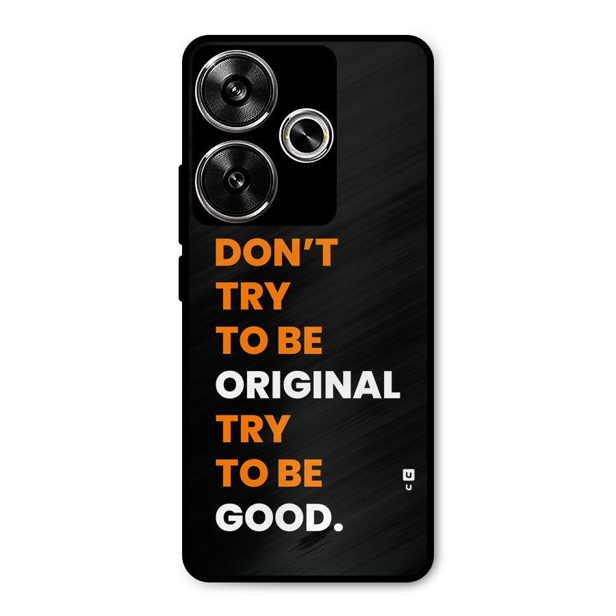 To Be Good Metal Back Case for Poco F6
