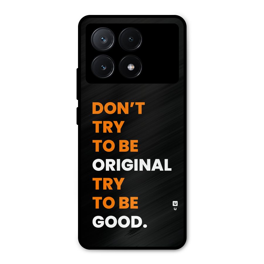 To Be Good Metal Back Case for Poco X6 Pro