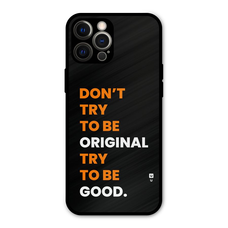 To Be Good Metal Back Case for iPhone 12 Pro Max