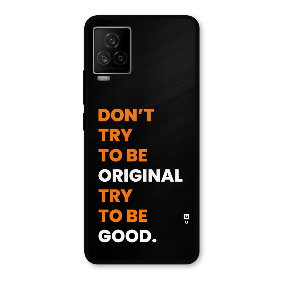 To Be Good Metal Back Case for iQOO 7 Legend 5G