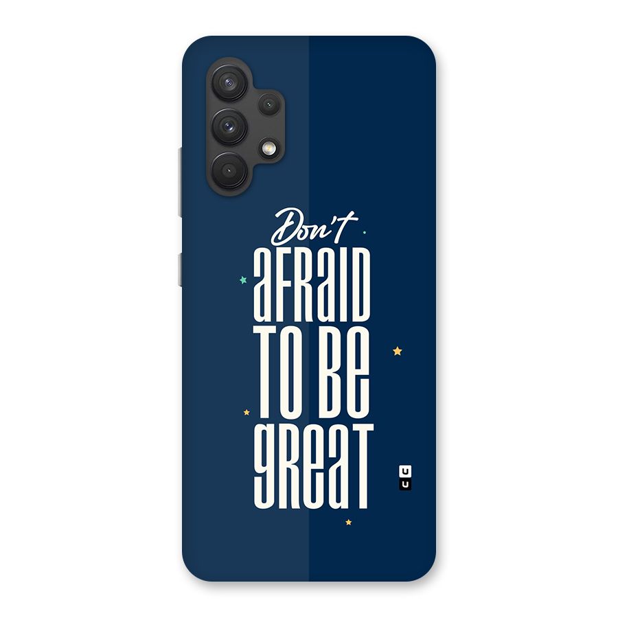 To Be Great Back Case for Galaxy A32