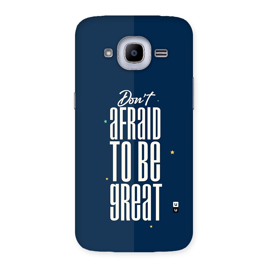 To Be Great Back Case for Galaxy J2 Pro