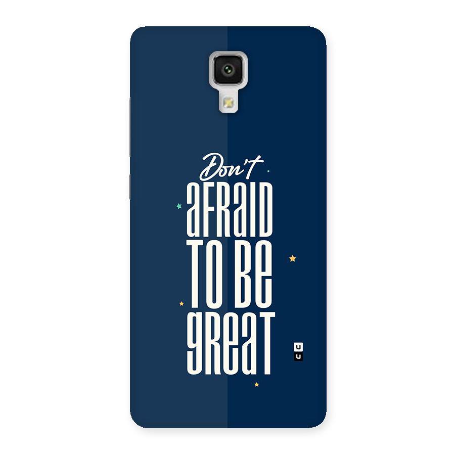 To Be Great Back Case for Mi4