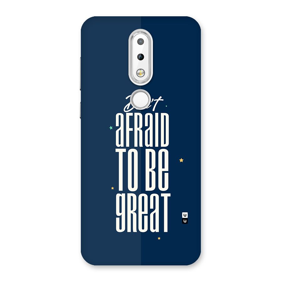 To Be Great Back Case for Nokia 6.1 Plus