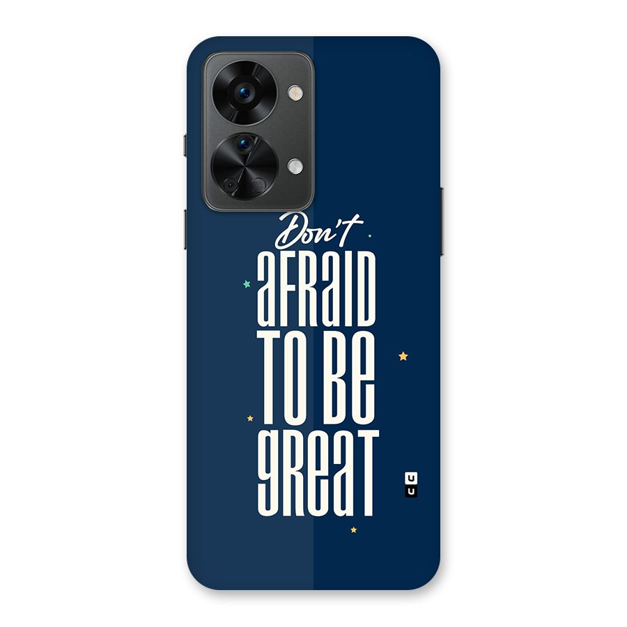 To Be Great Back Case for OnePlus Nord 2T