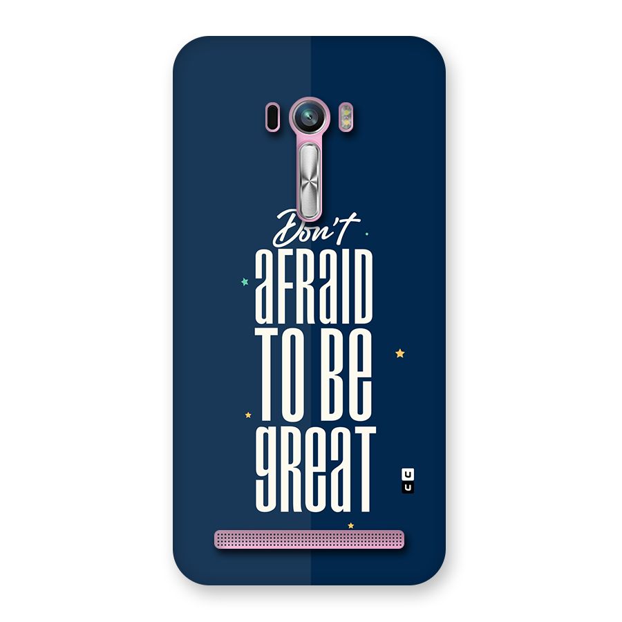 To Be Great Back Case for Zenfone Selfie