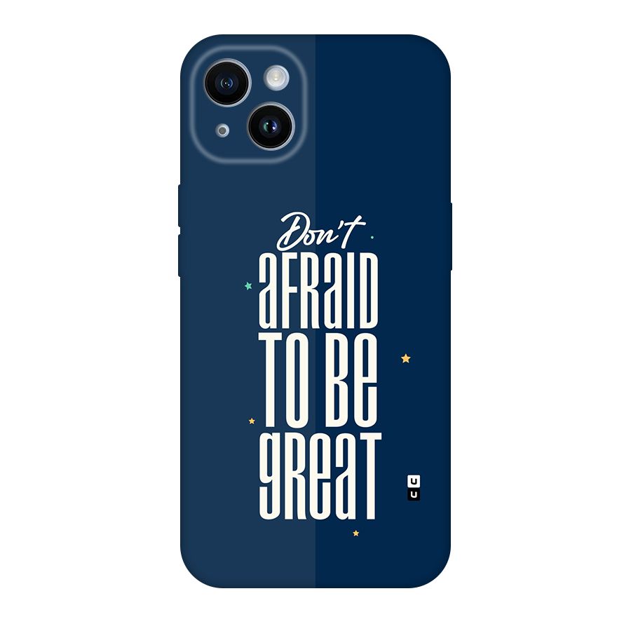 To Be Great Back Case for iPhone 14