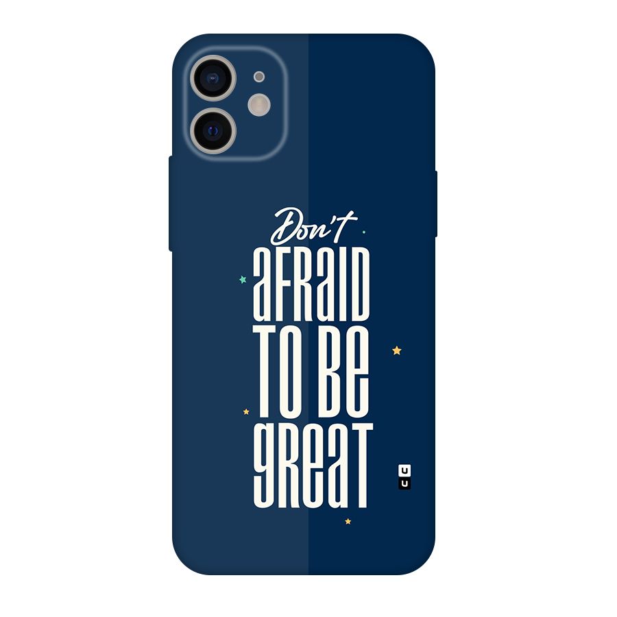 To Be Great Back Case for iPhone 11