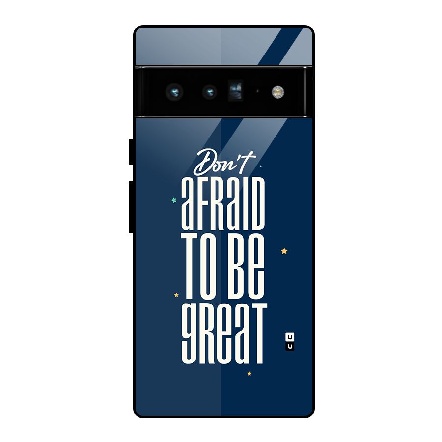 To Be Great Glass Back Case for Google Pixel 6 Pro
