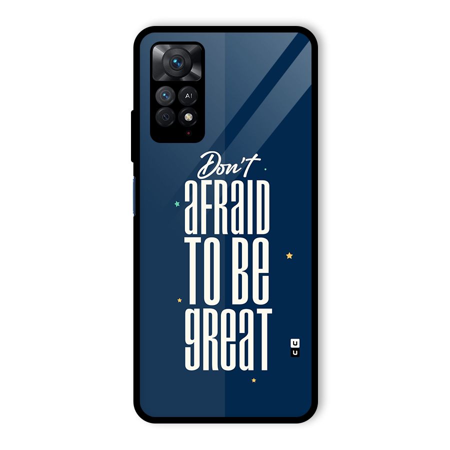 To Be Great Glass Back Case for Redmi Note 11 Pro