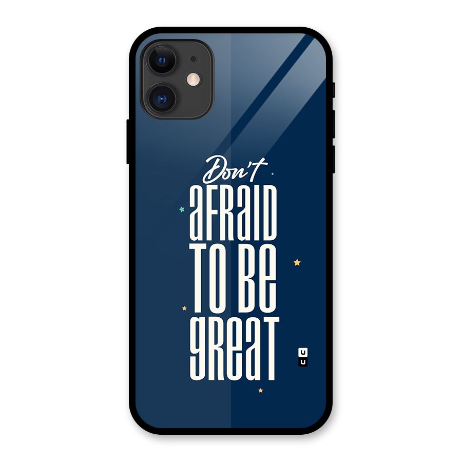 To Be Great Glass Back Case for iPhone 11