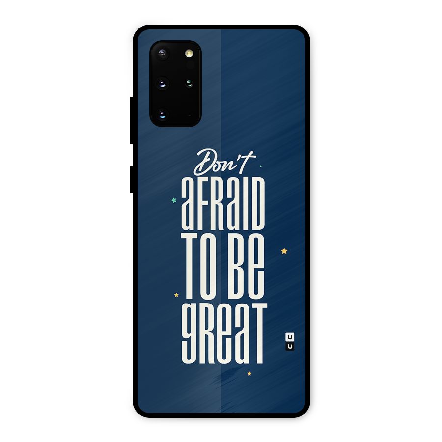 To Be Great Metal Back Case for Galaxy S20 Plus
